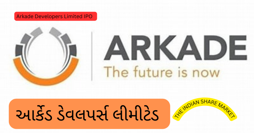 Arkade Developers Limited IPO