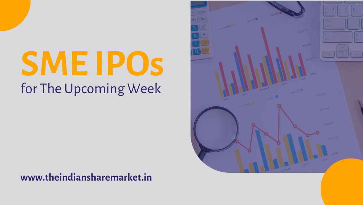 SME IPOs for The Week THE INDIAN SHARE MARKET