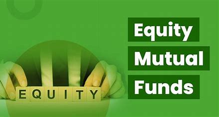 Equity Mutual Funds